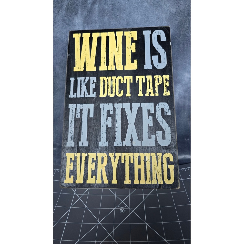 Wine Is Like Duct Tape It Fixes Everything Wooden Box Sign Block Decor Humor